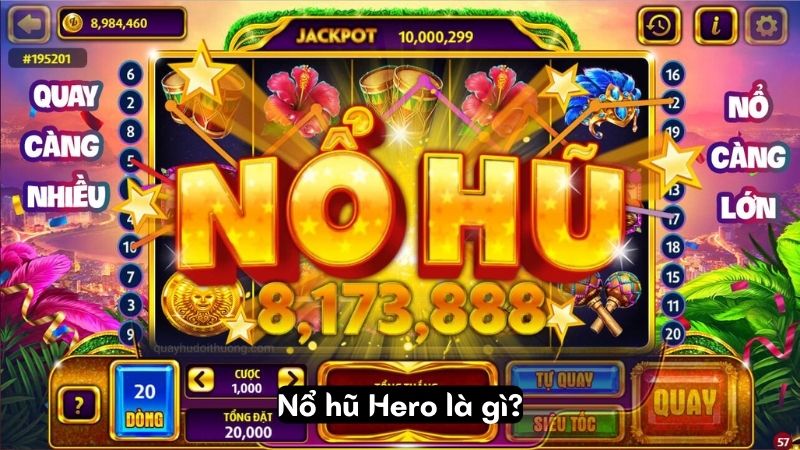 no hu hero 1 Nổ hũ Hero là gì?